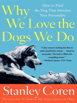 cover image of Why We Love the Dogs We Do